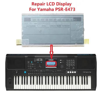 Originalni LCD zaslon za Yamaha PSR-E473 Popravak matrični zaslon PSR E473
