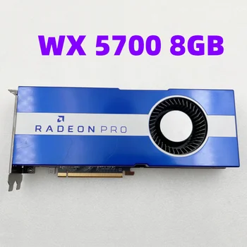 WX5700 Originalna grafička kartica RADEON PRO WX 5700 8GB profesionalni dizajn za renderiranje 3D dizajn